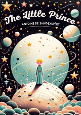 The Little Prince (Unabridged original book, illustrated by Antoine de Saint Exupery) -  Antoine de Saint-Exupéry