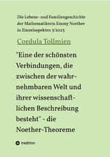 'Eine der schönsten Verbindungen, die zwischen der wahrnehmbaren Welt und ihrer wissenschaftlichen Beschreibung besteht' - die Noether-Theoreme -  Cordula Tollmien