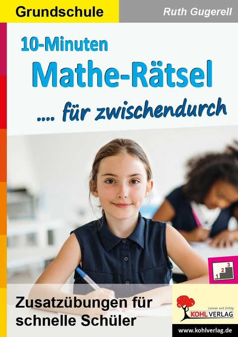 10-Minuten-Mathe-Rätsel für zwischendurch -  Ruth Gugerell