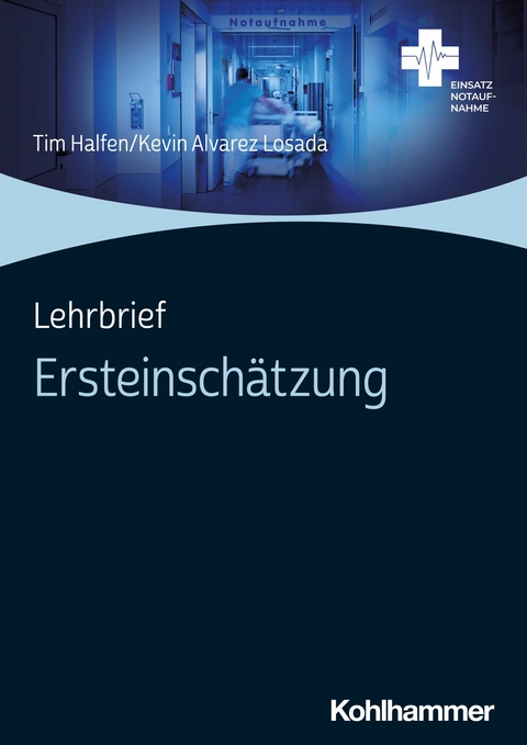 Lehrbrief Ersteinschätzung -  Tim Halfen,  Kevin Alvarez Losada