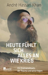 Heute fühlt sich alles an wie Krieg -  André Hassan Khan,  Gideon Böss