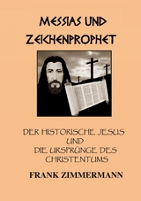 Messias und Zeichenprophet - Frank Zimmermann