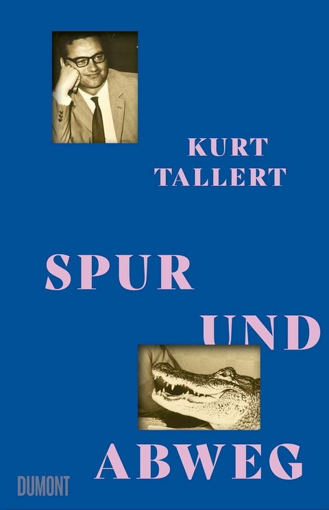 Spur und Abweg -  Kurt Tallert