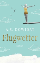 Flugwetter - A.S. Dowidat