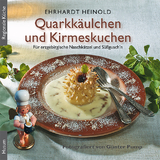 Quarkkäulchen und Kirmeskuchen - Ehrhardt Heinold