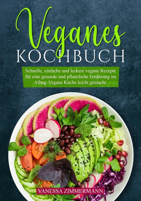 Veganes Kochbuch -  Vanessa Zimmermann