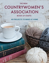 Irish Countrywomen's Association Book of Crafts -  Irish Countrywomen's Association