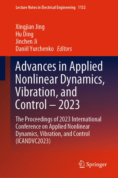 Advances in Applied Nonlinear Dynamics, Vibration, and Control - 2023 - 