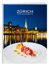 Zürich for Gourmets - Weber Annette