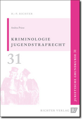 Juristische Grundkurse / Band 31 - Kriminologie /Jugendstrafrecht - Andrea Priese