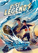 Rise of Legends (Band 1) - Das Erbe des Drachenkaisers -  Xiran Jay Zhao