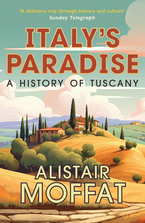 Italy's Paradise - Alistair Moffat