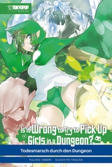 Is It Wrong to Try to Pick Up Girls in a Dungeon? – Light Novel, Band 05 - Fujino Omori