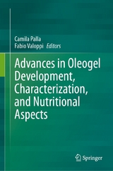 Advances in Oleogel Development, Characterization, and Nutritional Aspects - 