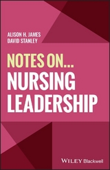 Notes On... Nursing Leadership - Alison H. James, David Stanley