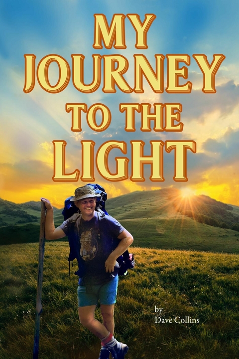 My Journey to the Light -  Dave Collins