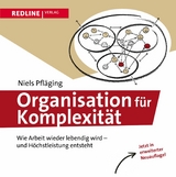 Organisation für Komplexität -  Niels Pfläging