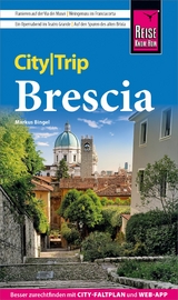 Reise Know-How CityTrip Brescia - Markus Bingel