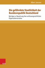 Die gefährdete Staatlichkeit der Bundesrepublik Deutschland -  Albert Janssen