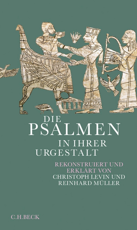 Die Psalmen in ihrer Urgestalt - Christoph Levin, Reinhard Müller