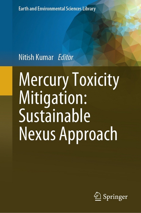 Mercury Toxicity Mitigation: Sustainable Nexus Approach - 