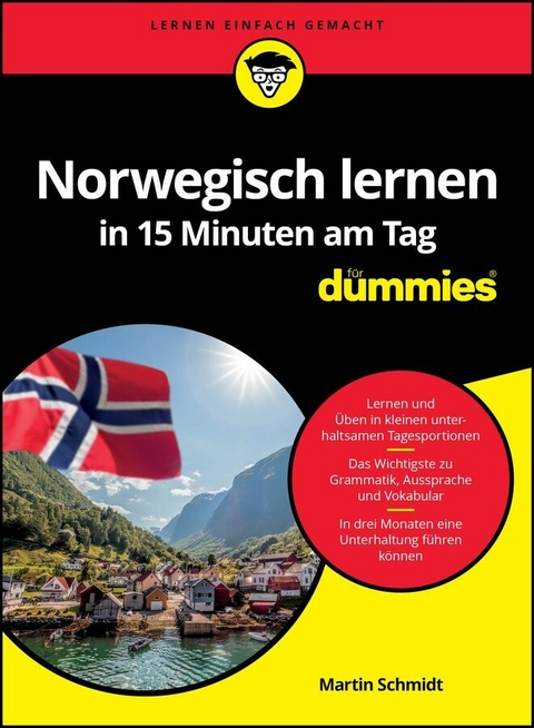 Norwegisch lernen in 15 Minuten am Tag für Dummies -  Martin Schmidt