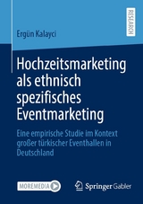 Hochzeitsmarketing als ethnisch spezifisches Eventmarketing - Ergün Kalayci