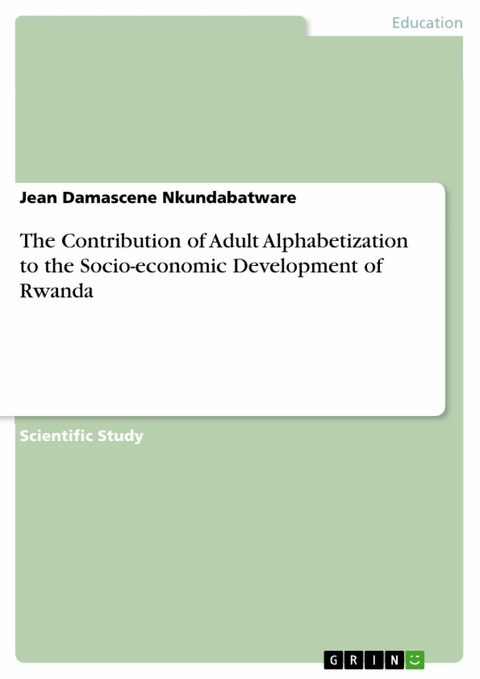 The Contribution of Adult Alphabetization to the Socio-economic Development of Rwanda -  Jean Damascene Nkundabatware