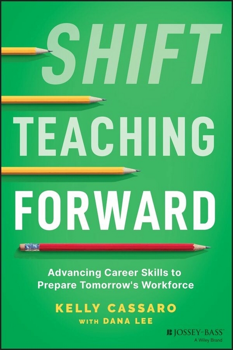 Shift Teaching Forward -  Kelly Cassaro,  Dana Lee