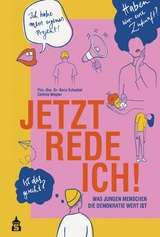 Jetzt rede ich! -  Karin B. Schnebel,  Corinna Wagner