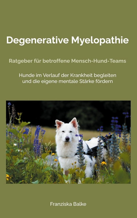 Degenerative Myelopathie -  Franziska Balke