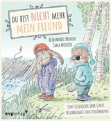 Du bist nicht mehr mein Freund! - Heidemarie Brosche