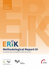 ERiK-Methodological Report III -  Diana D. Schacht,  Jakob J. Gilg,  Benjamin Gedon,  Martin Brusis,  Janette Buchmann,  Doris Drexl,  Tony