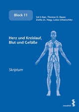 Herz und Kreislauf, Blut und Gefäße - Sol A Ban, Thomas O. Bauer, Zsófia Zs. Nagy, Lukas Urbanschitz
