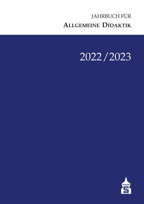 Jahrbuch für Allgemeine Didaktik 2022/2023 - 