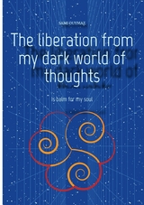 The liberation from my dark world of thoughts - Sami Duymaz