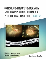 Optical Coherence Tomography Angiography for Choroidal and Vitreoretinal Disorders – Part 2 - 