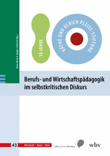 Berufs- und Wirtschaftspädagogik im selbstkritischen Diskurs - 