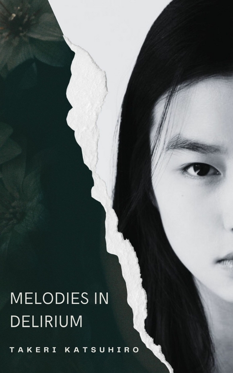 Melodies in Delirium -  Takeri Katsuhiro