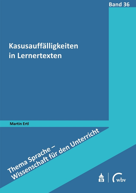 Kasusauffälligkeiten in Lernertexten - Martin Ertl