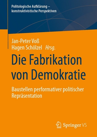 Die Fabrikation von Demokratie - Jan-Peter Voß; Hagen Schölzel