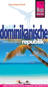 Reise Know-How Dominikanische Republik - Fründt, Hans-Jürgen