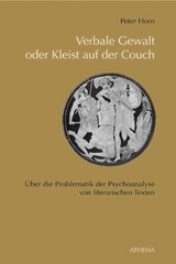 Verbale Gewalt oder Kleist auf der Couch - Peter Horn