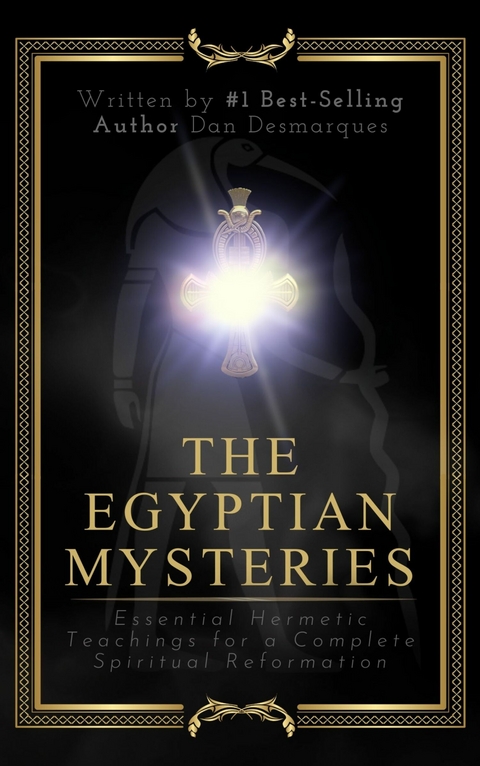The Egyptian Mysteries -  Dan Desmarques