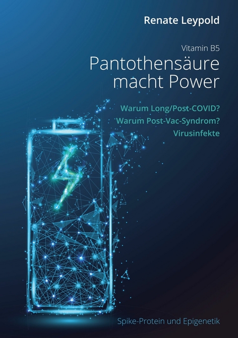 Pantothensäure B5 macht Power -  Renate Leypold