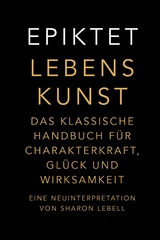 Lebenskunst -  Epiktet,  Sharon Lebell