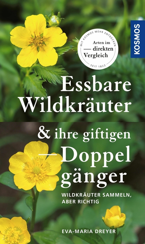 Essbare Wildkräuter und ihre giftigen Doppelgänger -  Eva-Maria Dreyer