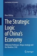 The Strategic Logic of China’s Economy - Huw McKay