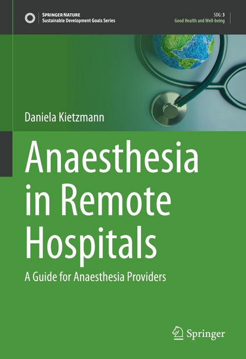 Anaesthesia in Remote Hospitals -  Daniela Kietzmann