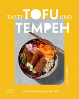 Tasty Tofu und Tempeh -  Martin Kintrup